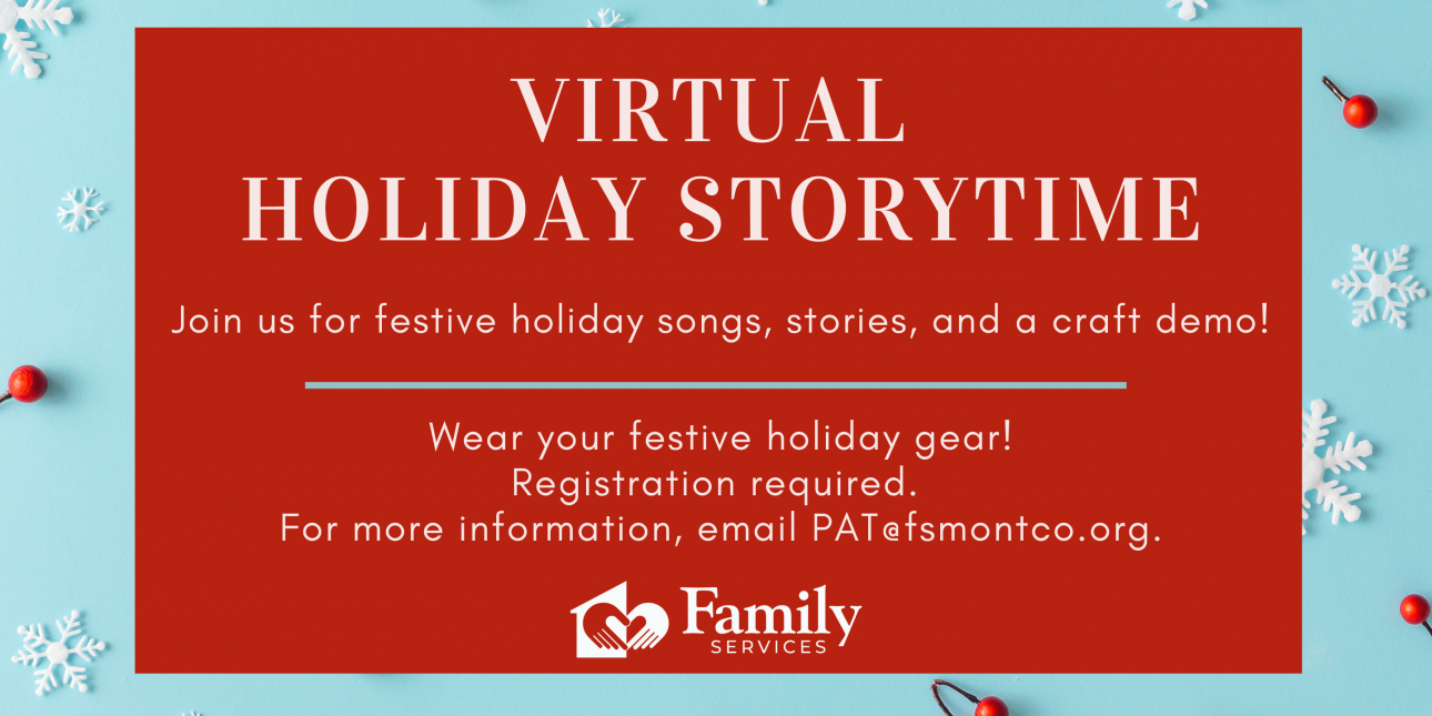 Light blue background with snowflakes and holly berries. In the center is a red box with text that reads Virtual Holiday Storytime.