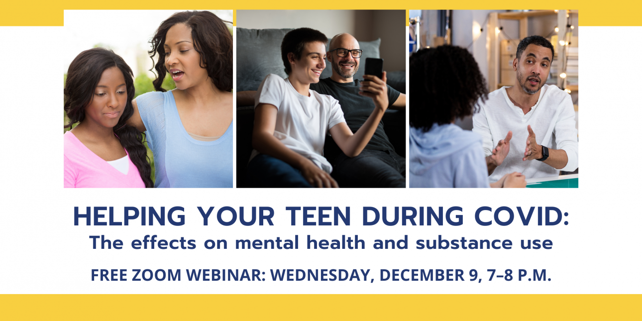 Helping Your Teen During COVID: The effects on mental health and ...