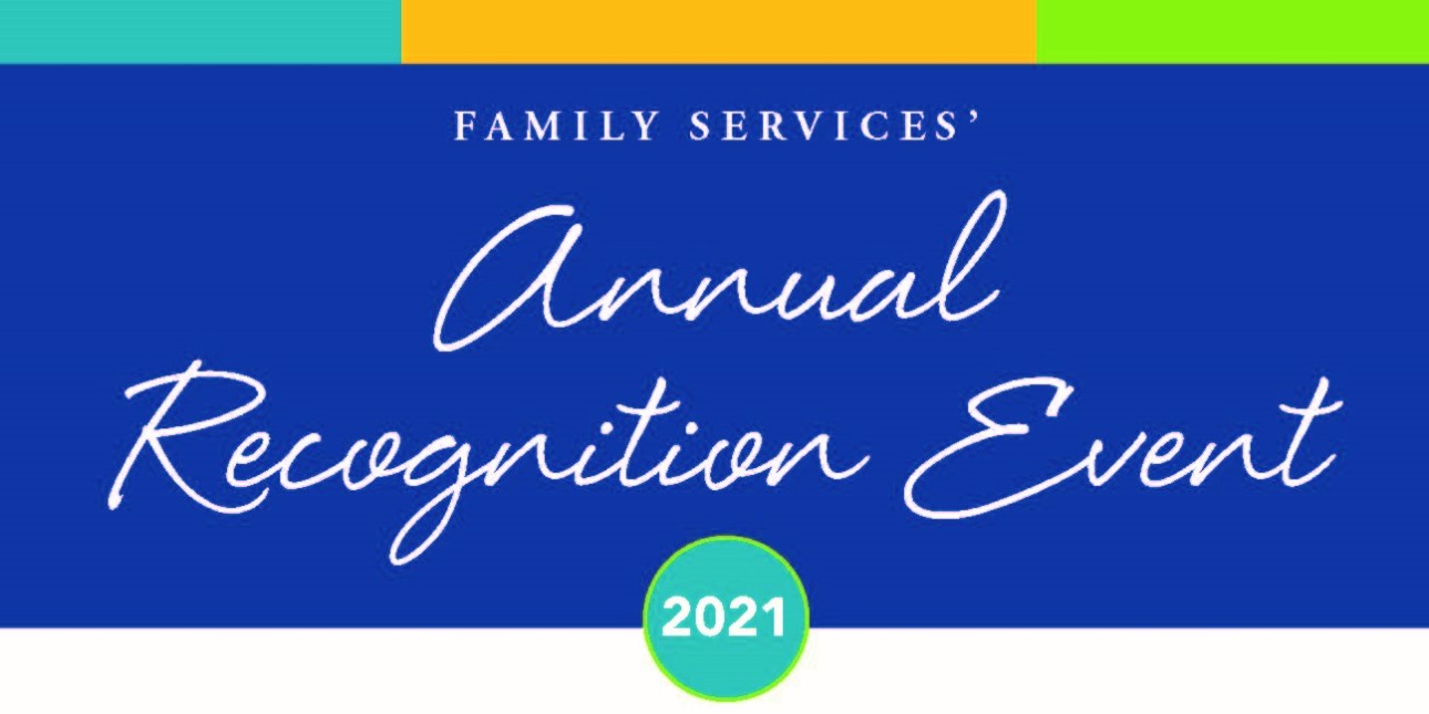 Blue box with white text "Family Services' Annual Recognition Event"